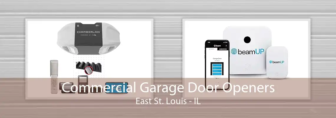 Commercial Garage Door Openers East St. Louis - IL