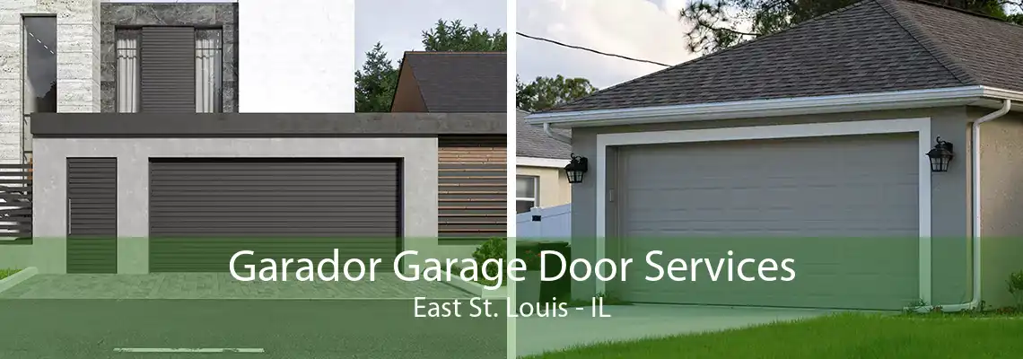 Garador Garage Door Services East St. Louis - IL