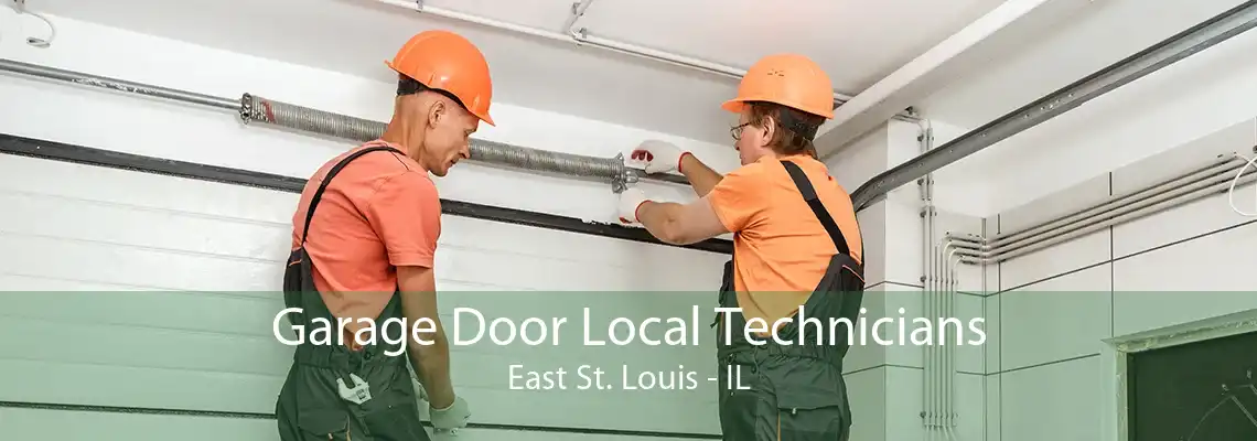 Garage Door Local Technicians East St. Louis - IL