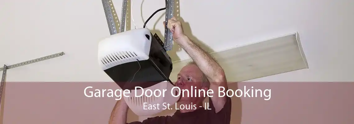 Garage Door Online Booking East St. Louis - IL