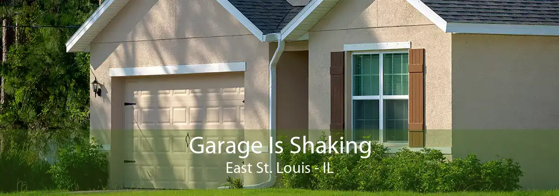 Garage Is Shaking East St. Louis - IL