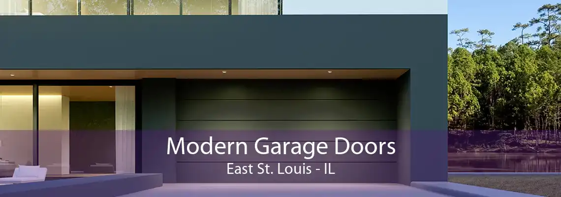 Modern Garage Doors East St. Louis - IL