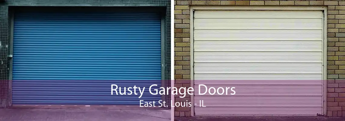 Rusty Garage Doors East St. Louis - IL