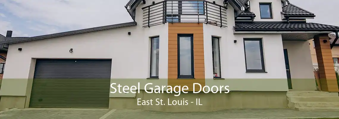 Steel Garage Doors East St. Louis - IL