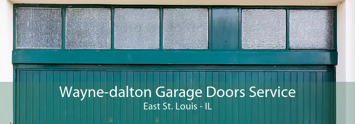 Wayne-dalton Garage Doors Service East St. Louis - IL