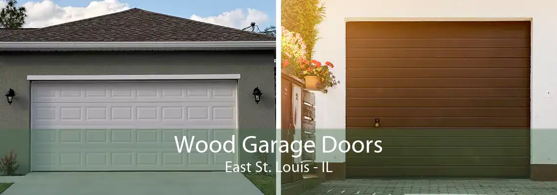 Wood Garage Doors East St. Louis - IL